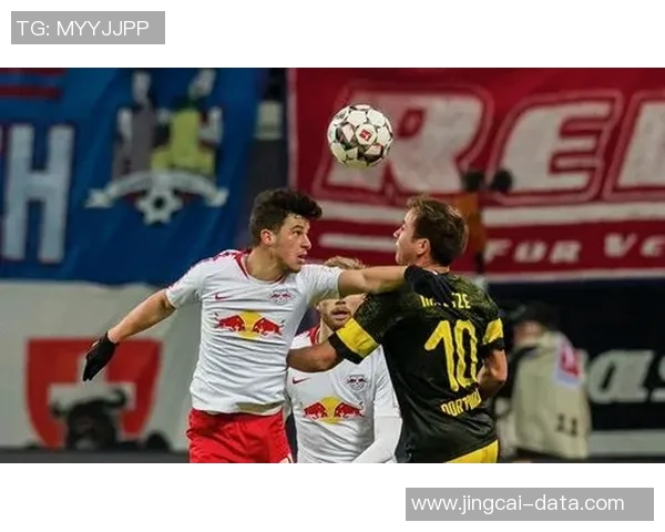 中超精彩对决莱比锡绝杀多特蒙德全场沸腾战术解析详解